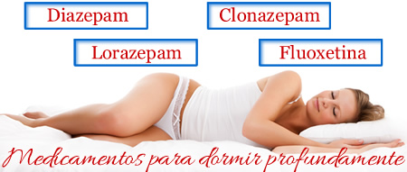 medicamentos para dormir:diazepam, clonazepam, lorazepam, fluoxetina